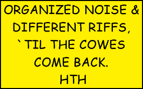 OrganizedNoise & DifferentRiffs, `til the cowes come back!!